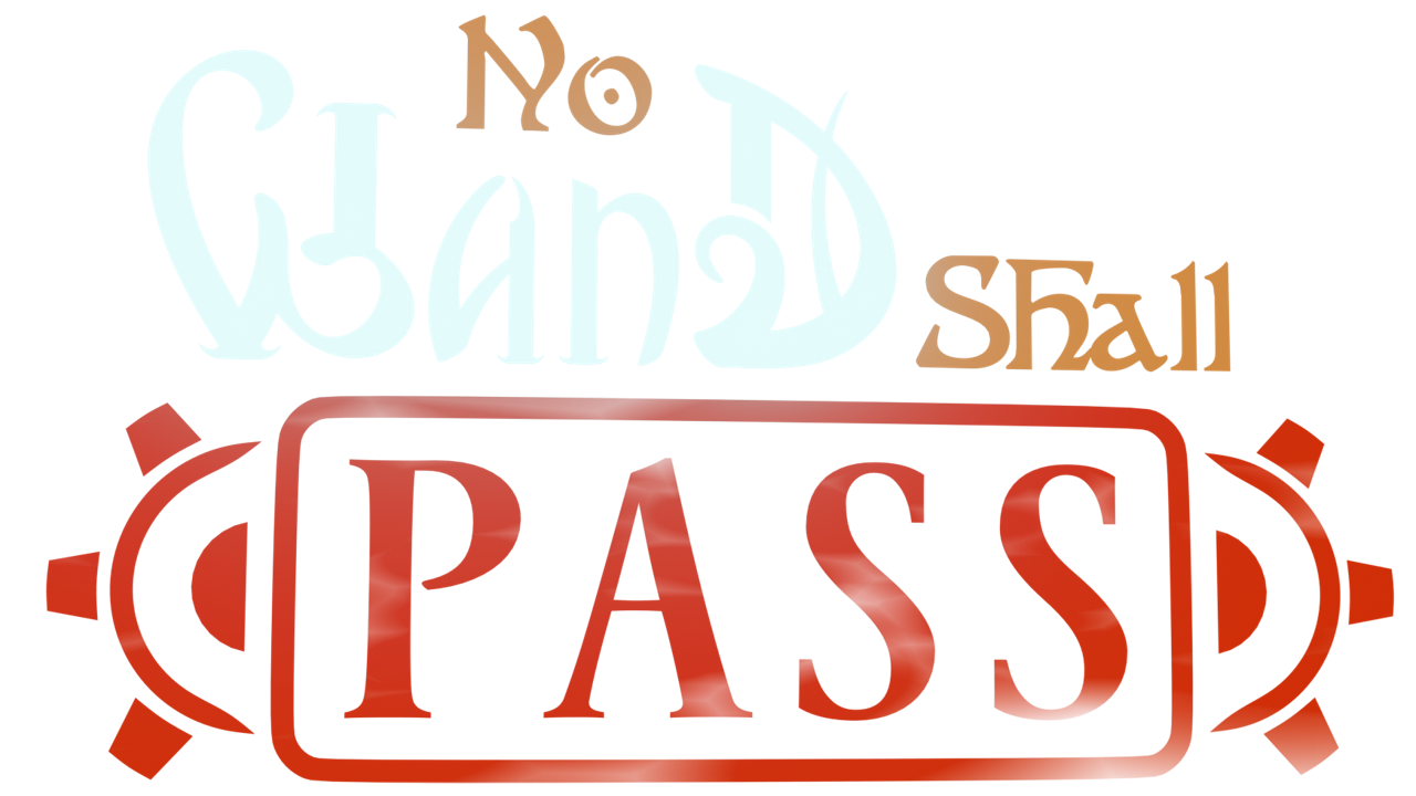 No Wand Shall Pass